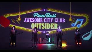 Awesome City Club - アウトサイダー Music Video