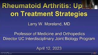 Rheumatoid Arthritis Update on Treatment Strategies  Larry W. Moreland MD