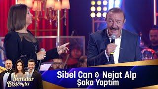 Sibel Can & Nejat Alp -  ŞAKA YAPTIM