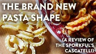 The Brand New Pasta Shape A Quick Review of Cascatelli