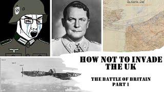 Battle of Britain - How Not To Invade The UK Part 1 - Introduction