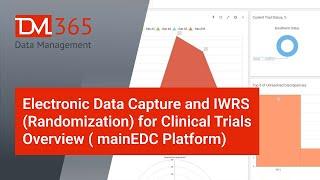 Electronic Data Capture and IWRS Randomization for Clinical Trials Overview  mainEDC Platform