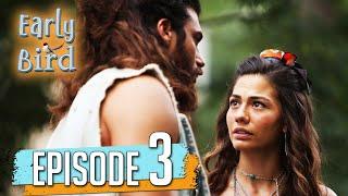 Early Bird Full Episode 3 English Subtitles @DaydreamerErkenciKus