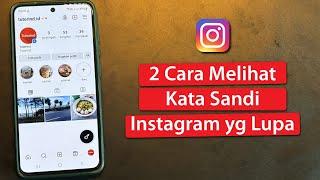 2 Cara Melihat Kata Sandi Instagram yang Lupa