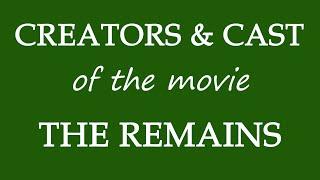 Who made the movie The Remains 2016?