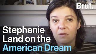 Stephanie Land on Being a Maid and the American Dream