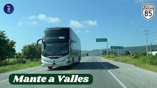 CIUDAD MANTE TAMAULIPAS A CIUDAD VALLES SAN LUIS POTOSÍ