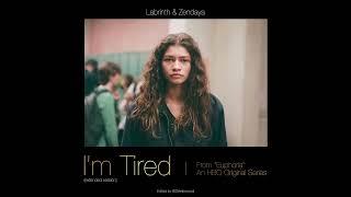 Im Tired Extended Version - Labrinth & Zendaya