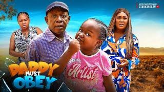 DADDY MUST OBEY  - EBUBE OBIO NKEM OWOH RUTH EZEH  2024 Latest Nigerian Nollywood Movie