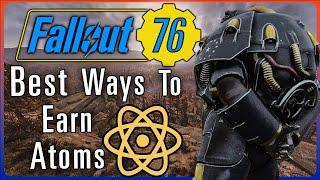 The Best Ways To Earn Atoms In Fallout 76