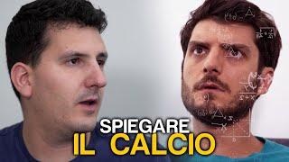 SPIEGARE IL CALCIO