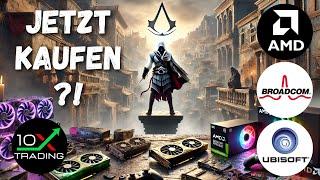 AKTIEN - AMD - BROADCOM - UBISOFT -Jetzt kaufen ? - Analyse Prognose Kursziele - AI KI Gaming Chips