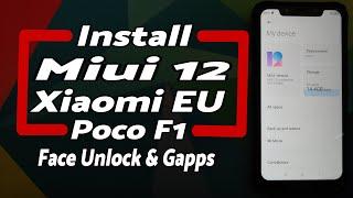 Poco F1  Install Xiaomi EU MIUI 12 Beta With Face Unlock  TWRP