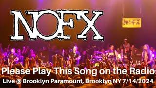 NOFX - Please Play This Song on the Radio LIVE @ SOLD OUT Brooklyn Paramount New York City NY 2024