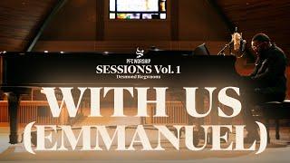 With Us Emmanuel  PFC Worship Sessions Vol.1 LIVE  Desmond Ikegwuonu