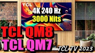 Upcoming TCL TV 2023  TCL TV Lineup 2023  TCL S Series 2023  TCL QM8  TCL QM7  TCL 240Hz TV