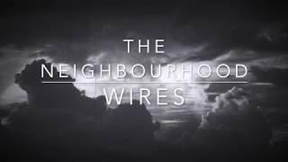 The Neighbourhood - Wires Lyrics