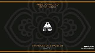 Phanoman & Mozkai - Gazel Original Mix