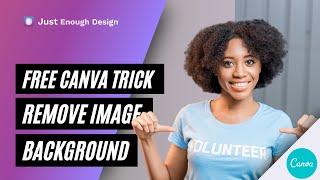 Free Canva Trick - Remove Background From Image - Updated Link in Description