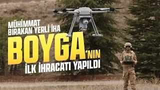 MÜHİMMAT BIRAKAN YERLİ İHA BOYGANIN İLK İHRACATI YAPILDI