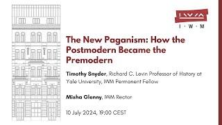 TIMOTHY SNYDER The New Paganism How the Postmodern Became the Premodern