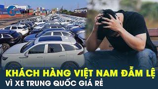 Người mua Việt Nam khóc ròng vì ô tô Trung Quốc có giá siêu rẻ  CafeLand