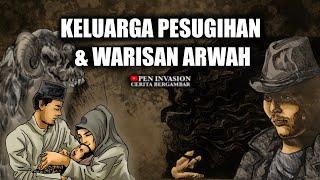 KELUARGA PESUGIHAN DAN WARISAN ARWAH - Cerita Gambar - Cerita Bergambar