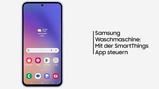 Samsung Waschmaschine Mit der SmartThings App steuern