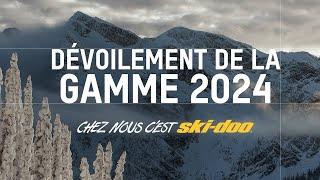 Présentation de la gamme de motoneiges Ski-Doo 2024