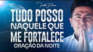 Oração Forte Da Noite - Nada é maior que o Poder de Deus na sua VIDA