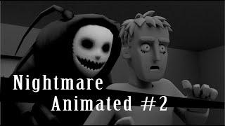Nightmare Animated #2