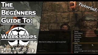 Mount and Blade II Bannerlord - Workshops Explained and how to build profits Beginners Guide