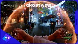 Ghostwire Tokyo Gameplay  Boosteroid Cloud Gaming Beta on Android