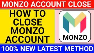 how to close my monzo account  how to cancel monzo account