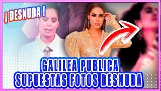 Las supuestas fotos de Galilea Montijo sin ropa con las que la extorsionaron