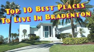 Top 10 Best Neighborhoods In Bradenton Florida