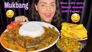 Eating Rice with Spicy Bhindi Masala Papad  Mukbang Eating Show