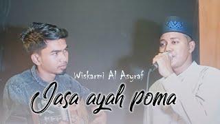 JASA AYAH POMA  COVER BY WISKARMI AL ASYRAF