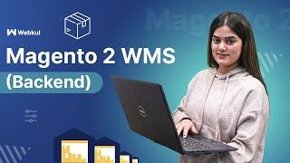 Magento 2 WMS Mobile App  Backend Configuration - Overview