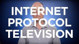 What is Internet Protocol Television IPTV?