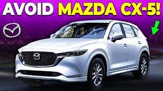 6 Reasons Why You SHOULD NOT Buy Mazda CX-5