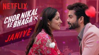 Janiye  Music Video  Chor Nikal Ke Bhaga  Vishal Mishra Rashmeet Kaur Netflix India