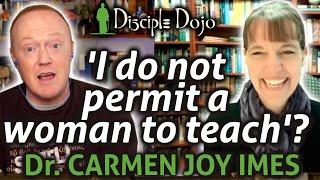 What does the Bible ACTUALLY say about Women in Ministry? with Dr. Carmen Joy Imes