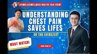 UNDERSTANDING CHEST PAIN SAVES LIFE  Dr Tan Svenszeat Full Talk #timelesswellness #Healthtalk