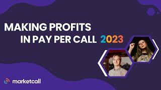 Making Profits in Pay Per Call 2023