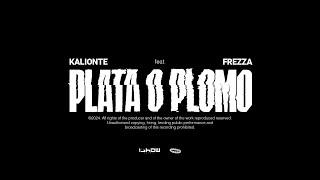PLATA O PLOMO Visual Video Kalionte Frezza