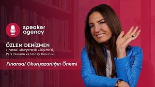 Finansal Okuryazarlığın Önemi  Özlem Denizmen