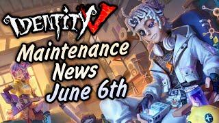 Everything New After Maintenance on June 6th 2024  Identity V