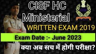 CISF HCM 2019 Written Exam Date Out