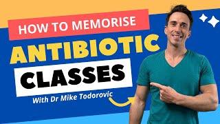 How to Memorize Antibiotic Classes